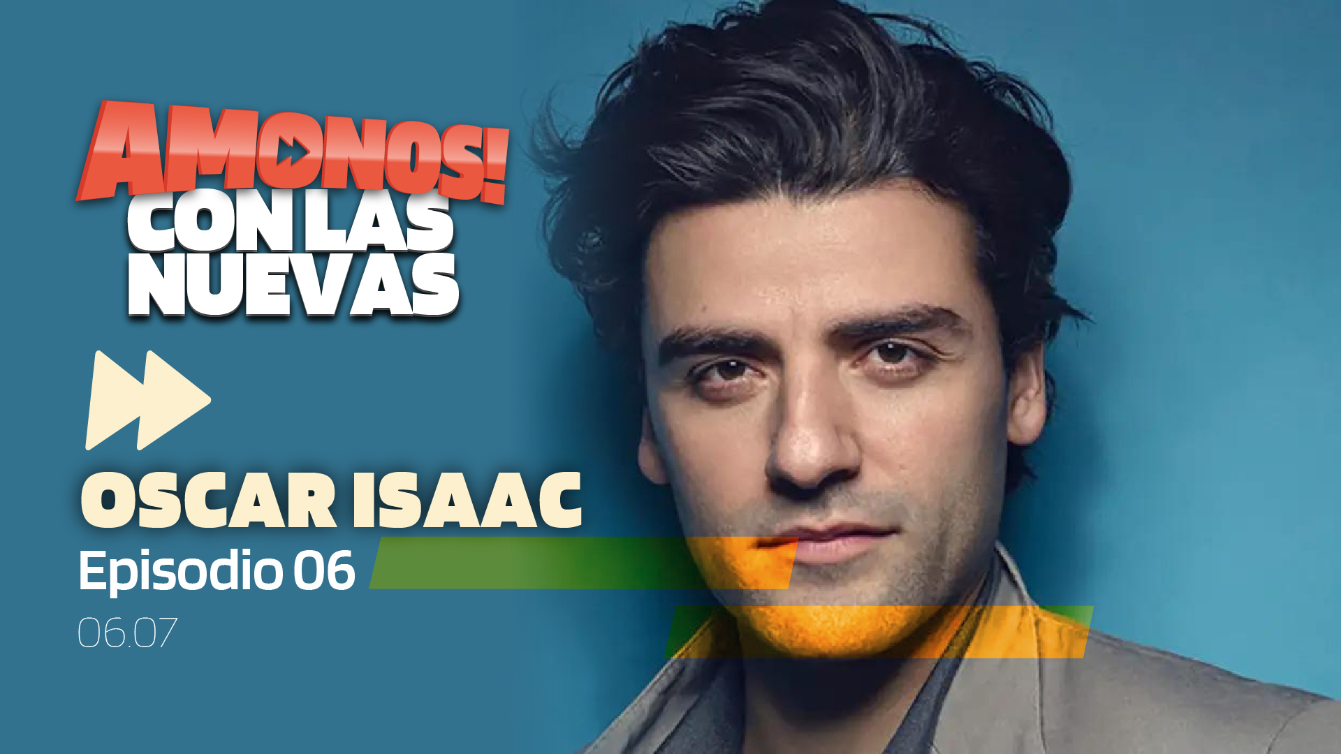 Ámonos Con Las Nuevas Episodio 06 Junio 07