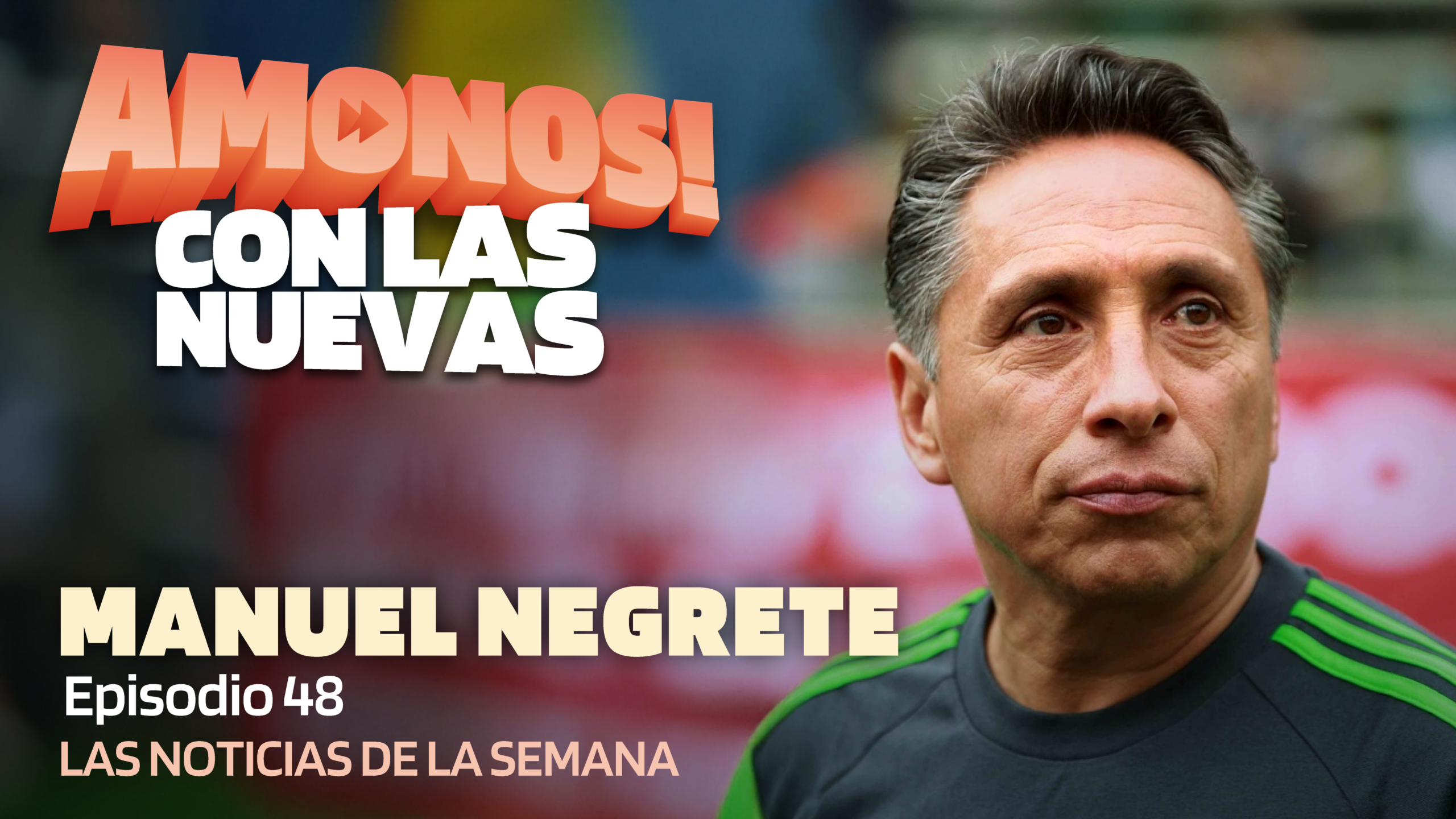 Amonos con las nuevas Episodio 48 Marzo 29 / Resumen fin de semana