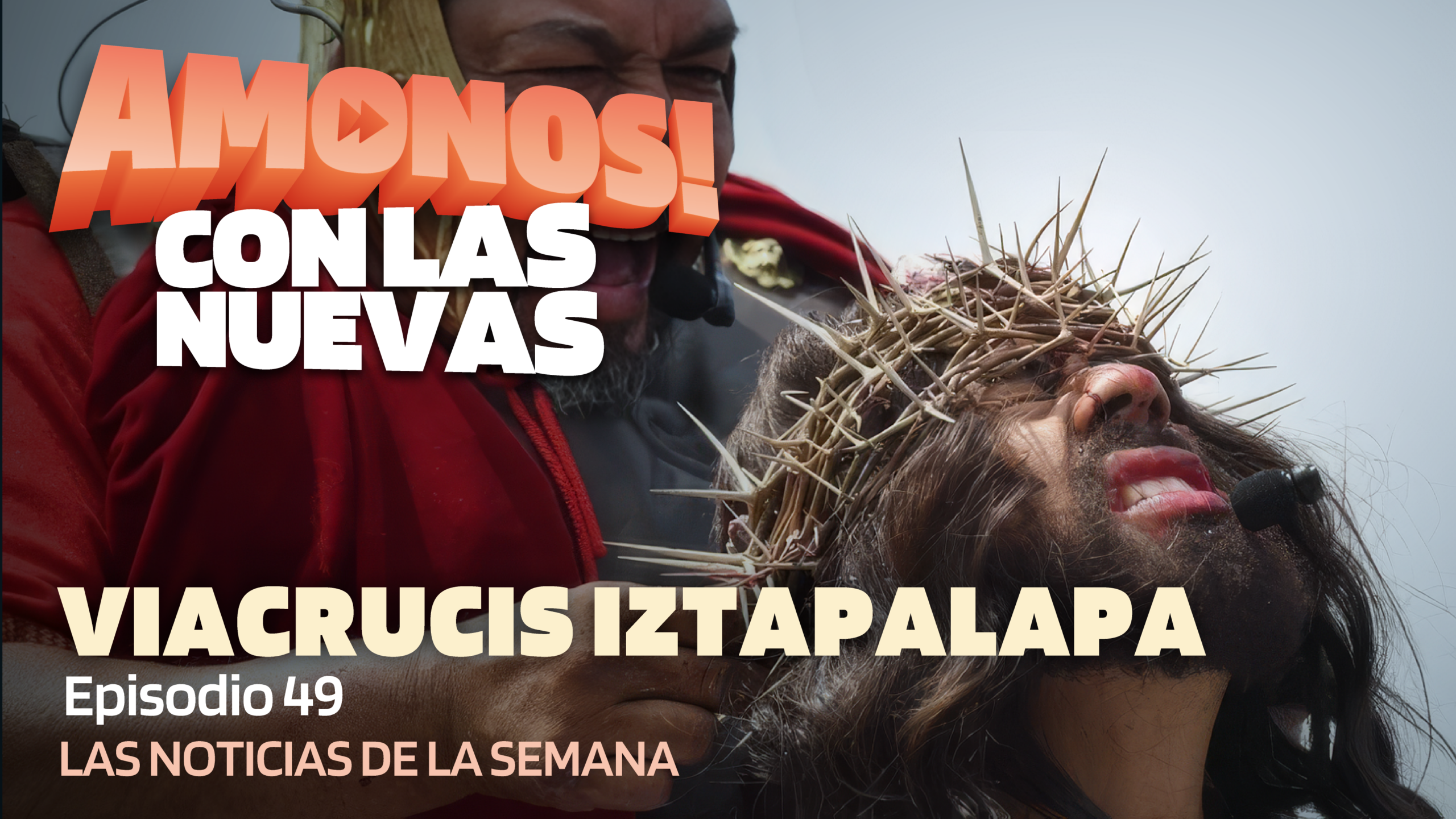 Amonos con las nuevas Episodio 49 Abril 5 / Resumen fin de semana